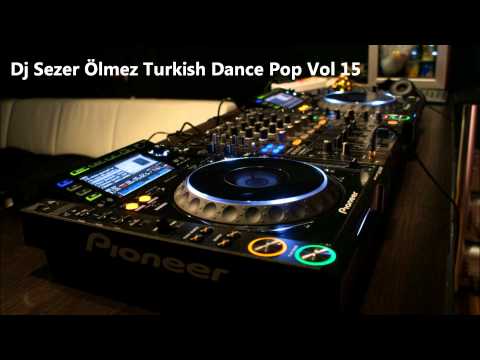 Dj Sezer Ölmez - Turkish Dance Pop Vol 15 -  Live Sets-Türkçe set Türkçe remix