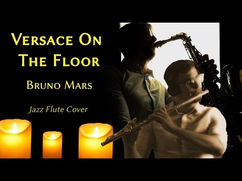 Bruno Mars - Versace on the Floor (Jazz Flute Cover)
