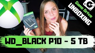 WD BLACK P10 - XBOX ONE Game Drive 5 TB - UNBOXING !!