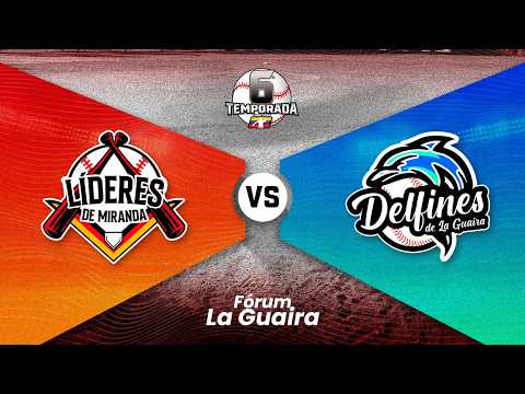 Lideres de Miranda vs Delfines de La Guaira | Estadio Fórum La Guaira | LMBP (19/06/26).