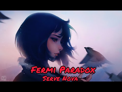 NO COPYRIGHT MUSIC || Serge Nova - Fermi Paradox || Lyrics Song || Sounds Like Alan Walker
