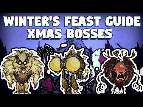 Don't Starve Together Winter's Feast Guide - Don't Starve Together Christmas Bosses Guide