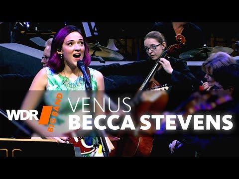 Becca Stevens feat. by WDR Big Band - Venus