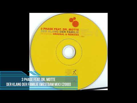 3 Phase feat. Dr. Motte ‎– Der Klang Der Familie (Revisited)(WestBam Mix) [2000]