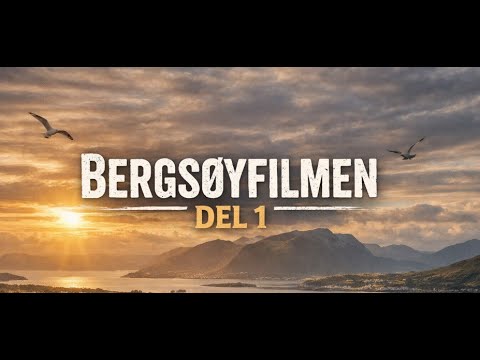Bergsøyfilmen Del 1