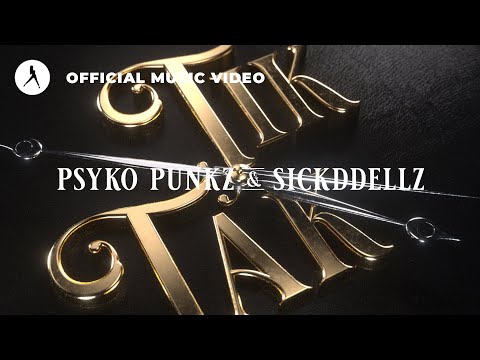 Psyko Punkz & Sickddellz - Tik Tak (Official Video)