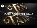 Psyko Punkz Sickddellz Tik Tak Official Video