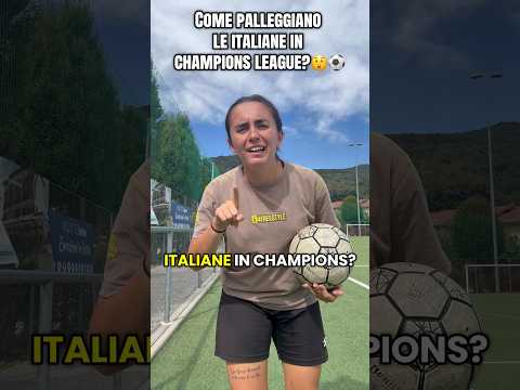 Come palleggiano le italiane in champions?😮😂🏆#calcio#championsleague#Inter#Napoli