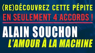 L'Amour à la Machine | Souchon | Tuto Guitare FACILE <3?