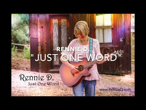 Just One Word Lyric Video - Rennie D.