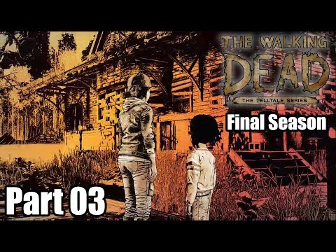 The Walking Dead Season 4 | The Final Season Walkthrough Gameplay - Part 3