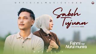 Download lagu Fahmi Ft Nurul Munira - Saboh Tujuan ( Music video ) mp3 Download lagu Fahmi Ft Nurul Munira - Saboh Tujuan ( Music video ) mp3