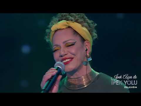 İpek Açar ile İpek Yolu - Melis Sökmen - Özlediğim