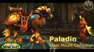 Paladin Class Mount Campaign - World of Warcraft: Legion 7.2