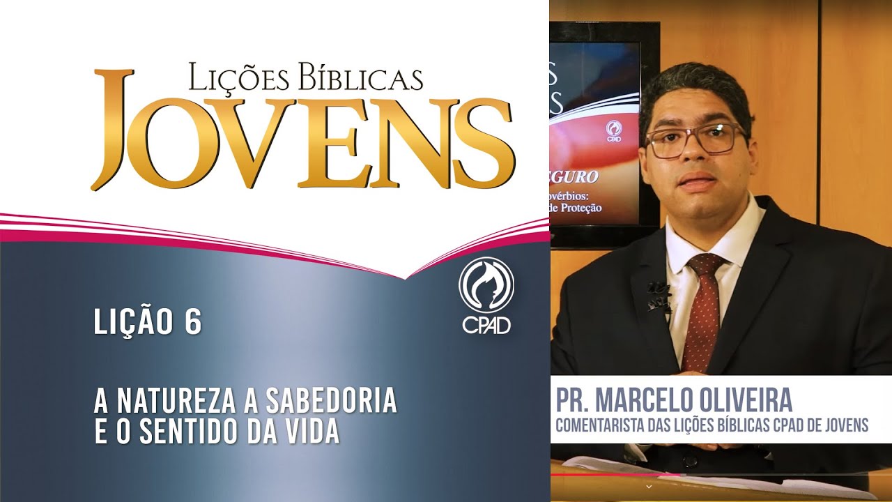 Lição 6 - Lições Bíblicas Jovens - 4º Trim./2024 - CPAD