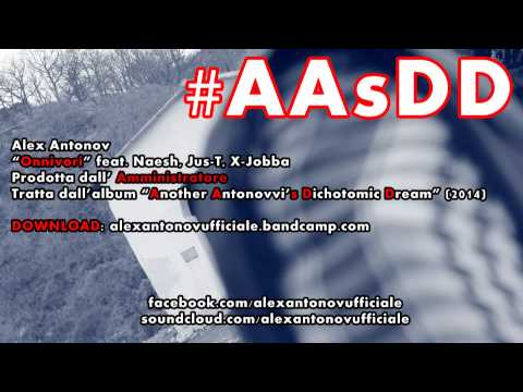 Alex Antonov - ONNIVORI feat. Naesh, Jus-T, X-Jobba (Prod. Amministratore)