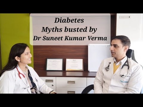 Diabetes myths, early control, safety of medicines by Dr Suneet Verma #diabetes #facts #sideeffects