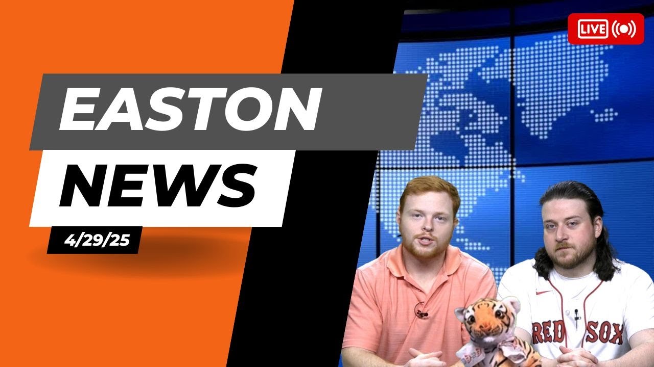 Easton News 4/29/25