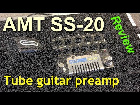 AMT Electronics – SS-20 Guitar Preamp (Detailed Review)