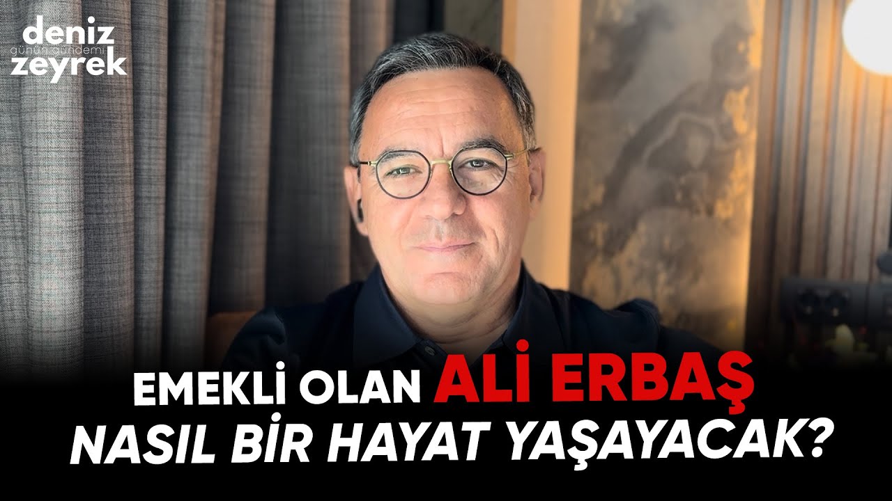 Deniz Zeyrek: Emekli olan Ali Erbaş nasıl bir hayat yaşayacak? | Günün Gündemi