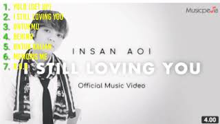 Download lagu INSAN AOI. full album I STILL LOVING YOU mp3