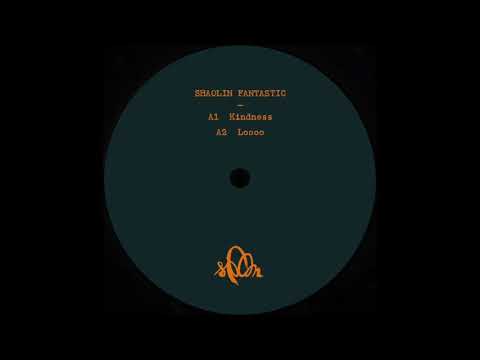 A1. Shaolin Fantastic - Kindness [SPOON001]