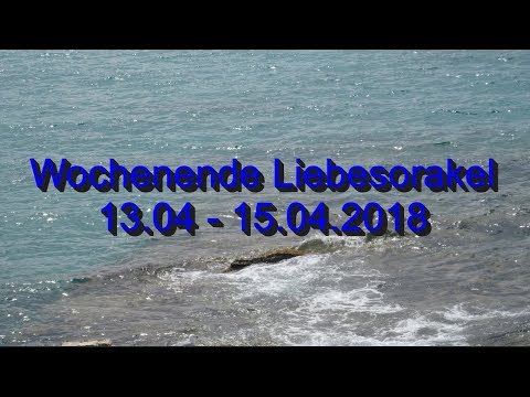 Wochenende Liebesorakel: 13.04. - 15.04.2018