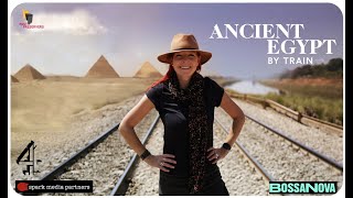 Ancient Egypt by Train - Trailer