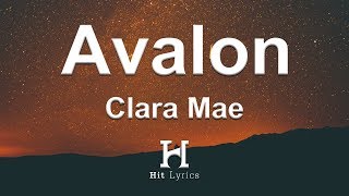 Clara Mae - Avalon (Lyrics / Lyrics video)
