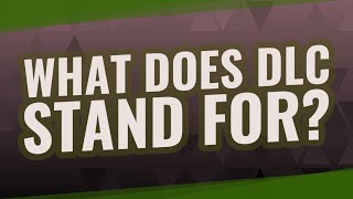 What does DLC stand for
