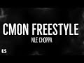 CMON FREESTYLE NLE Choppa Lyrics