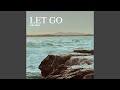 Let Go