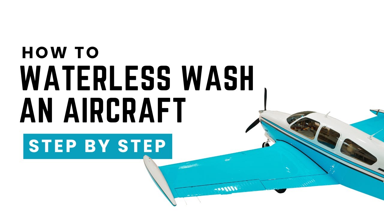 How to Waterless Wash & Wax an Aircraft