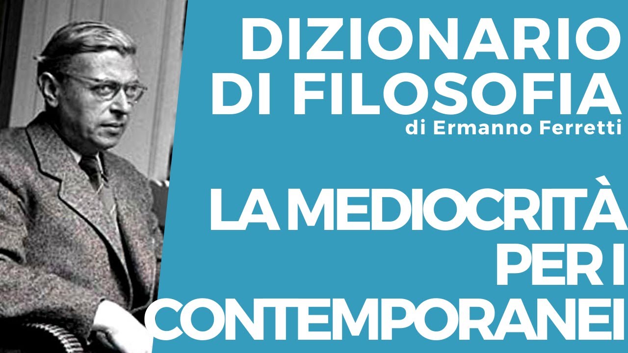 La mediocrità per i contemporanei