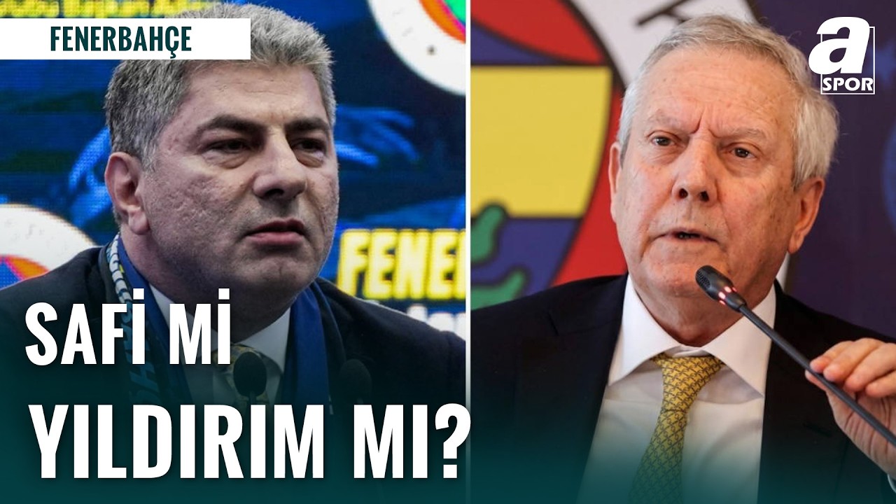 Fenerbahçe’de Dev Hesaplaşma: Yıldırım mı Safi mi?