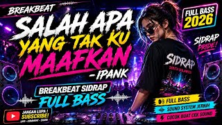 Download lagu DJ SALAH APA - IPANK || TAK MAU LAGI KU MAIN HATI SALAH APA YANG TAK KU MAAFKAN VIRAL TIKTOK 2026 !! mp3 Download lagu DJ SALAH APA - IPANK || TAK MAU LAGI KU MAIN HATI SALAH APA YANG TAK KU MAAFKAN VIRAL TIKTOK 2026 !! mp3