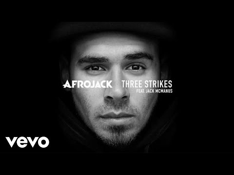 AFROJACK - Three Strikes ft. Jack McManus