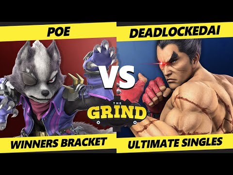 The Grind 171 - Poe (Wolf) Vs. DeadlockedAI (Kazuya, Lucas) Smash Ultimate - SSBU