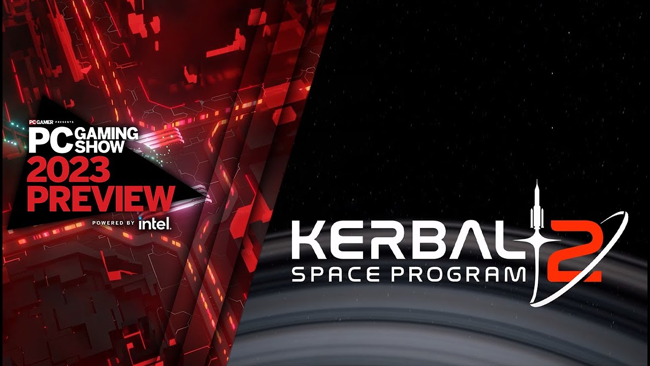 Kerbal Space Program 2 Gameplay Presentation | PC Gaming Show 2023 Preview - YouTube