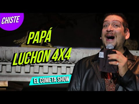 El Cometa Show Comediante de Monterrey // Papá Luchón Buchón 4x4 Todo Terreno // Comedia en Vivo