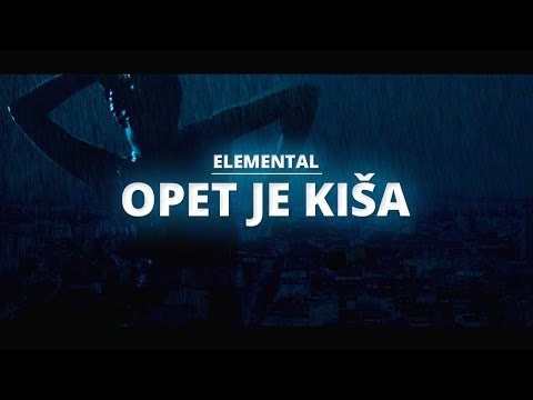 Elemental - Opet je kiša [Official music video]