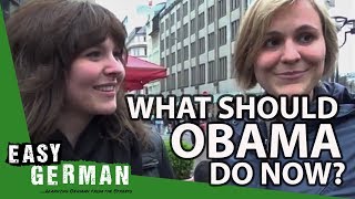 Easy German 47 - What should Obama do now?