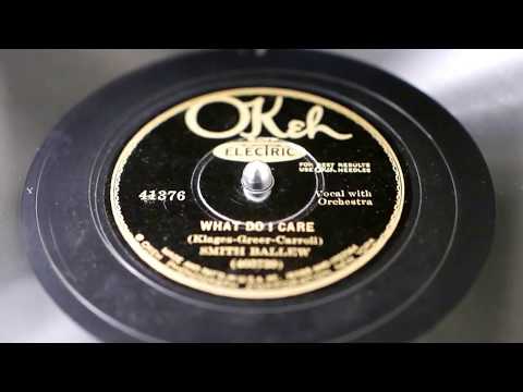 "What Do I Care" - Smith Ballew