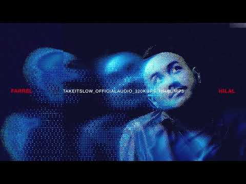Farrel Hilal - Take It Slow (Official Audio)