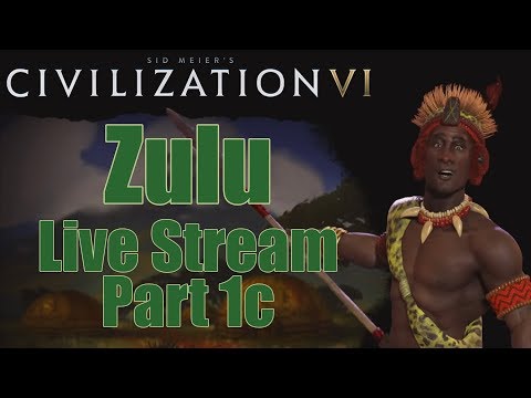 Civ 6 Livestream - Rise and Fall Expansion! - Zulu (Deity) - Part 1c