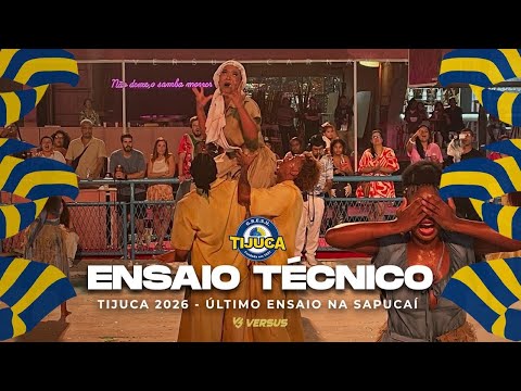 UNIDOS DA TIJUCA 2026 - ÚLTIMO ENSAIO TÉCNICO PARA O CARNAVAL NA SAPUCAÍ COMPLETO
