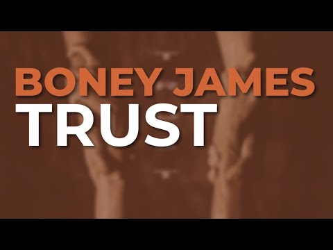 Boney James - Trust (Official Audio)