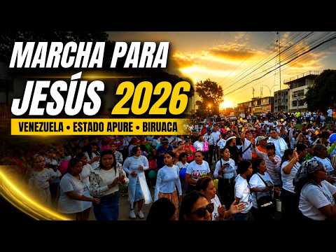 Blog #1 Marcha para Jesus 2026} Venezuela Apure
