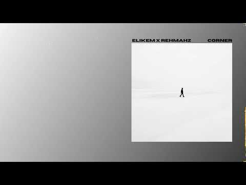 Elikem Kofi - Corner (feat. Rehmahz) [Official Audio]