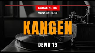 Download lagu KANGEN - DEWA 19 NADA RENDAH | Karaoke Lirik Lagu Pop Indonesia mp3